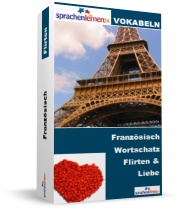 Französisch Flirten und Liebe Spezialwortschatz Vokabeltrainer