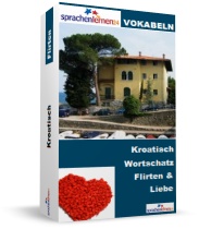 Kroatisch Flirten und Liebe Spezialwortschatz Vokabeltrainer