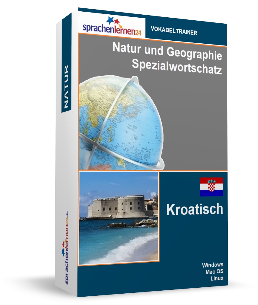 Kroatisch Natur und Geographie Spezialwortschatz Vokabeltrainer