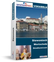 Slowenien Städtereisen Spezialwortschatz Vokabeltrainer