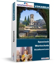Spanien Städtereisen Spezialwortschatz Vokabeltrainer