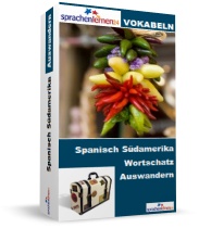 Spanisch (Südamerika) Auswandern Spezialwortschatz Vokabeltrainer
