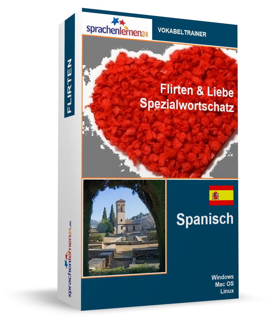 Spanisch Flirten und Liebe Spezialwortschatz Vokabeltrainer