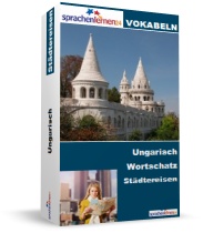 Ungarn Städtereisen Spezialwortschatz Vokabeltrainer